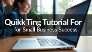 QuickBooks Tutorial For Small Business Success